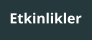 Etkinlikler